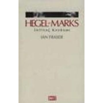 HEGEL VE MARKS İHTİYAÇ KAVRAMI - IAN FRASER