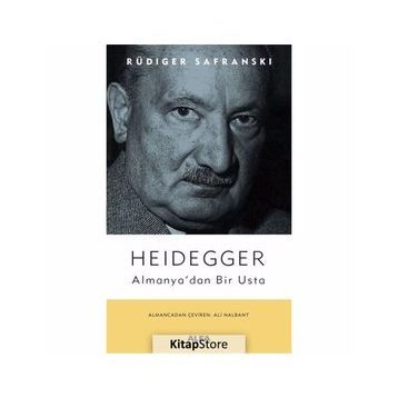 Heidegger Almanya'dan Bir Usta - Rüdiger Safranski