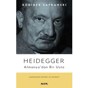 Heidegger Almanya'dan Bir Usta - Rüdiger Safranski