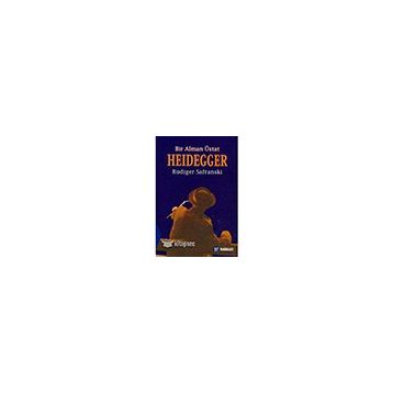 Heidegger: Bir Alman Üstat - Rüdiger Safranski