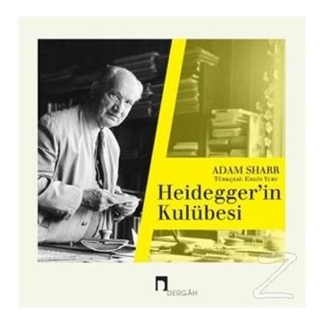 Heideggerin Kulübesi - Adam Sharr