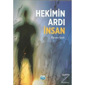 Hekimin Ardı İnsan - Kenan İpek