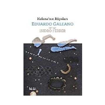 Helena’nın Rüyaları - Eduardo Galeano