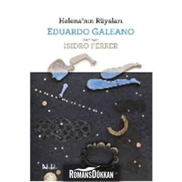 Helena’nın Rüyaları - Eduardo Galeano