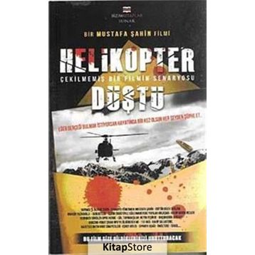 HELIKOPTER DÜŞTÜ - MUSTAFA ŞAHİN