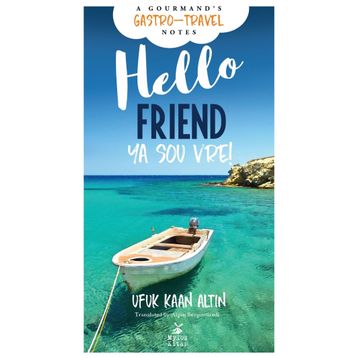 Hello Friend-Ya sou vre! - Ufuk Kaan Altın