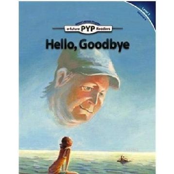Hello, Goodbye PYP Readers 5 - Edward Zrudlo