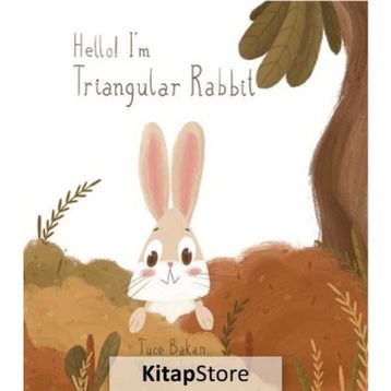 Hello I'm Triangular Rabbit - Tuçe Bakan