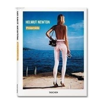 HELMUT NEWTON: POLAROIDS - HELMUT NEWTON