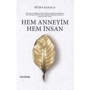 Hem Anneyim İnsan - Büşra Karaca