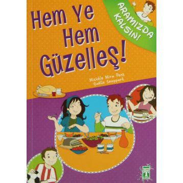HEM YE HEM GÜZELLEŞ! - MICHELE MIRA PONS