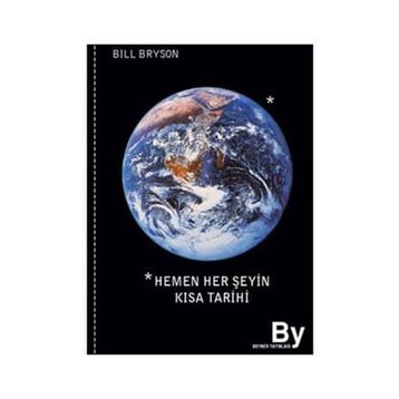 HEMEN HER ŞEYİN KISA TARIHI - BILL BRYSON