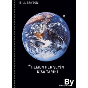 HEMEN HER ŞEYİN KISA TARIHI - BILL BRYSON