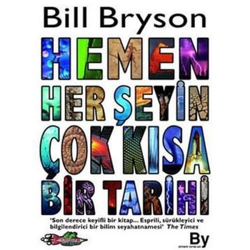 HEMEN HER ŞEYİN KISA TARIHI - BILL BRYSON