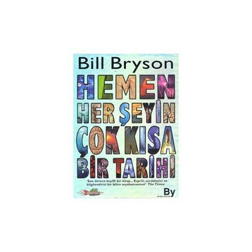 HEMEN HER ŞEYİN KISA TARIHI - BILL BRYSON
