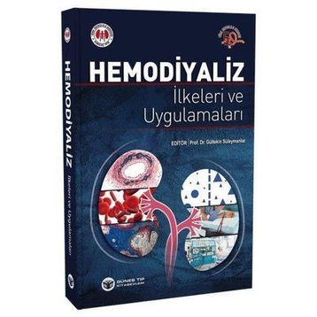 Hemodiyaliz İlkeleri ve Uygulamaları - Güneş Tıp Kitabevi