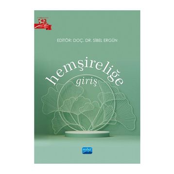 Hemşireliğe Giriş - Ayla Dikmen