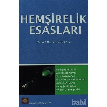 HEMŞİRELİK ESASLARI TEMEL BECERILER REHBERI - NECMIYE SABUNCU