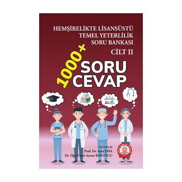 Hemşirelikte Cilt 2 Lisansüstü Temel Yeterlilik Soru Bankası