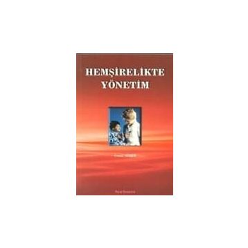 HEMŞİRELİKTE YÖNETİM - CEMIL SÖZEN