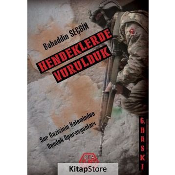 Hendeklerde Vurulduk - Bahaddin Seçgin