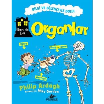 Henry'nin Evi: Organlar - Philip Ardagh