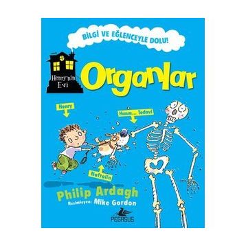 Henry'nin Evi: Organlar - Philip Ardagh