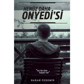 Henüz Daha Onyedi'si - Baran Özdemir