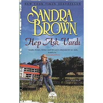 HEP AŞK VARDI - SANDRA BROWN