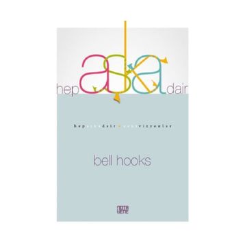 Hep Aşka Dair - Bell Hooks