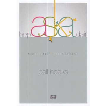 Hep Aşka Dair - Bell Hooks