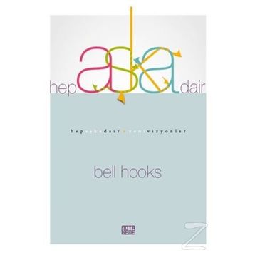 Hep Aşka Dair - Bell Hooks