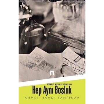 Hep Aynı Boşluk - Ahmet Hamdi Tanpınar