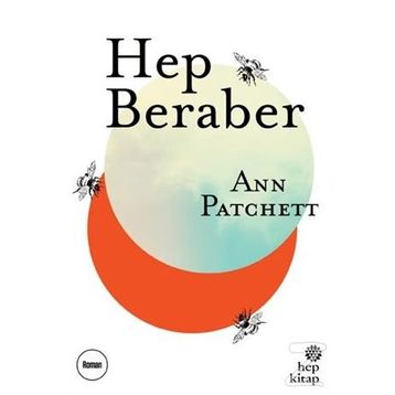 Hep Beraber - Ann Patchett
