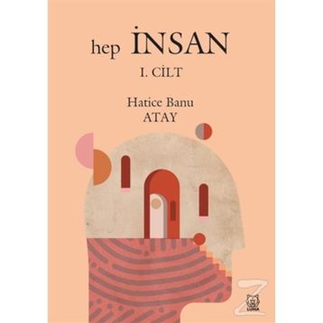 Hep İnsan (1. Cilt) - Hatice Banu Atay