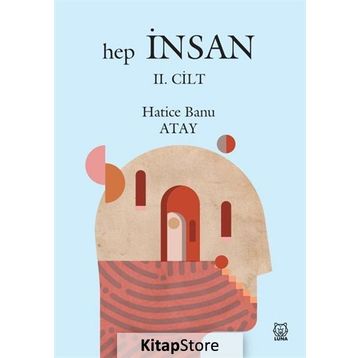 Hep İnsan 2. Cilt - Hatice Banu Atay