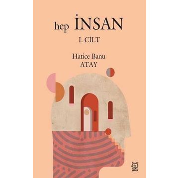 Hep İnsan 2. Cilt - Hatice Banu Atay