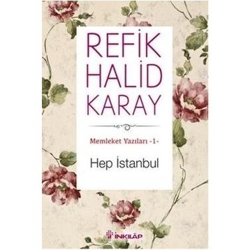 Hep İstanbul - Refik Halid Karay