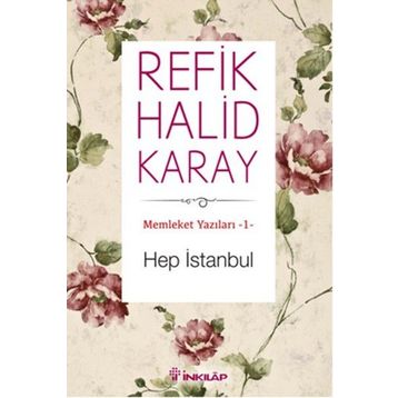 Hep İstanbul - Refik Halid Karay