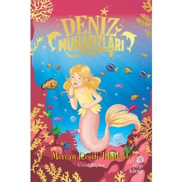 Hep Kitap Deniz Muhafızları - Mercan Resifi Tehlikede