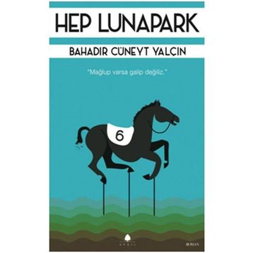 Hep Lunapark - Bahadır Cüneyt Yalçın