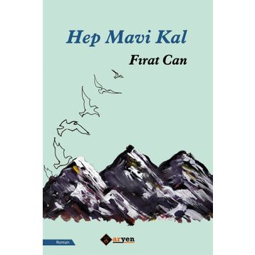 Hep Mavi Kal - Fırat Can