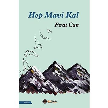 Hep Mavi Kal - Fırat Can