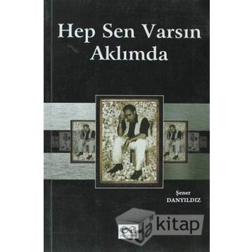HEP SEN VARSIN AKLIMDA - ŞENER DANYILDIZ
