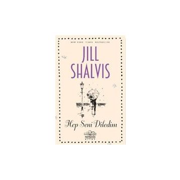 Hep Seni Diledim Jill Shalvis