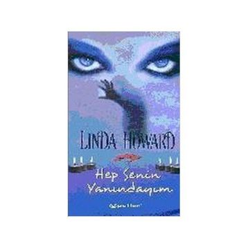HEP SENIN YANINDAYIM - LINDA HOWARD