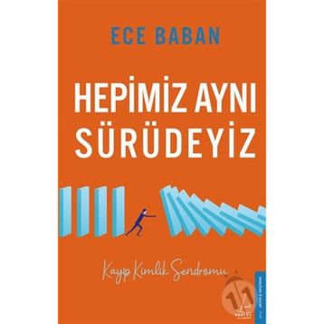 Hepimiz Aynı Sürüdeyiz - Ece Baban