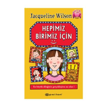 HEPIMIZ BIRIMIZ İÇIN - JACQUELINE WILSON