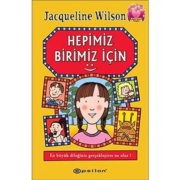 HEPIMIZ BIRIMIZ İÇIN - JACQUELINE WILSON