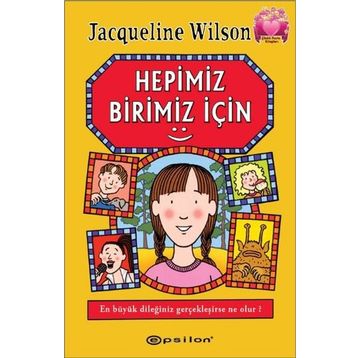 HEPIMIZ BIRIMIZ İÇIN - JACQUELINE WILSON